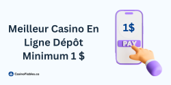 Meilleur Casino En Ligne Dépôt Minimum 1 $ En Juin 2026