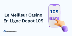 Le Meilleur Casino En Ligne Depot 10$ – 2026